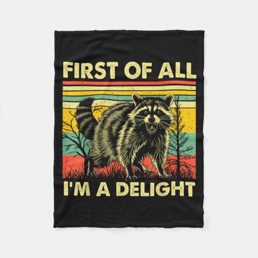 Couverture Polaire Funny Raccoon First Of All Im A Delight Racoon For (Devant)