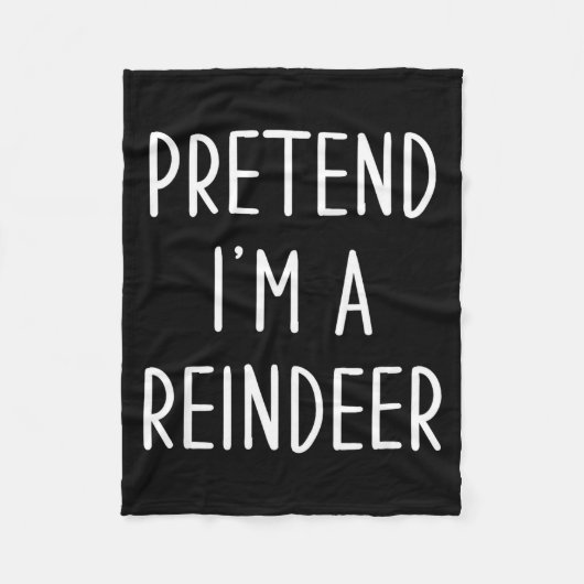 Couverture Polaire Funny Reindeer Christmas Costume Pretend I'm A Rei (Devant)