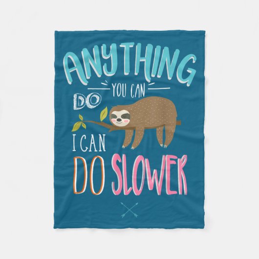 Couverture Polaire Funny Saying Anything You Can Do I Can Do Slower M (Devant)