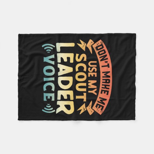 Couverture Polaire Funny Scout Quote - Don't Make Me Use My Scout Lea (Devant (Horizontal))