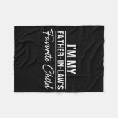 Couverture Polaire Funny Son In Law Tee Im My Father In Laws Favorite (Devant (Horizontal))