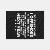 Couverture Polaire Funny To Everyone I Offended This Year Work On You (Devant (Horizontal))