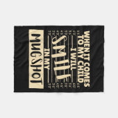 Couverture Polaire Funny When It Comes To My Child I Will Smile In My (Devant (Horizontal))