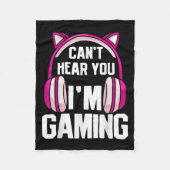 Couverture Polaire Gamer Girl I Can't Ecouter I'm Gaming (Devant)
