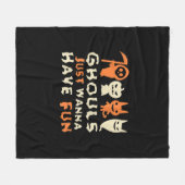 Couverture Polaire Ghouls veut juste s'amuser Drôle Slogan (Devant (Horizontal))