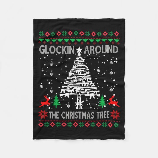 Couverture Polaire Glockin' Around The Christmas Tree Gun Owner Ugly  (Devant)