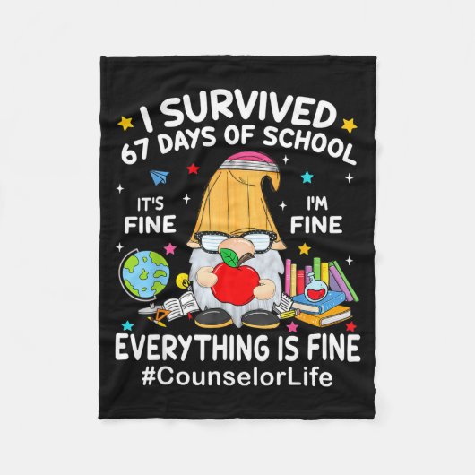 Couverture Polaire Gnome I Survived 67 Days Of School It's Fine Couns (Devant)
