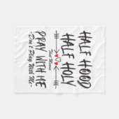Couverture Polaire Half Hood Half Holy That Means Pray With Me Don't  (Devant (Horizontal))