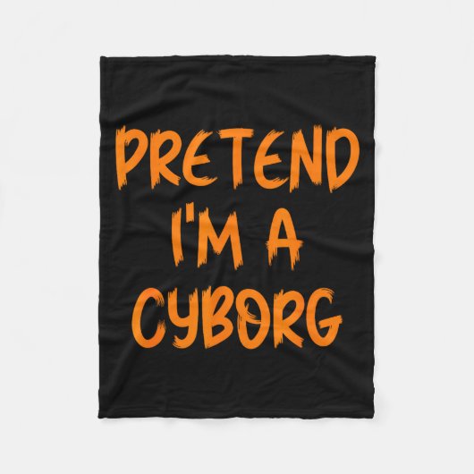 Couverture Polaire Halloween Pretend I'm A Cyborg Costume Funny Lazy  (Devant)