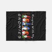 Couverture Polaire Hanging With My Gnomies Funny Gnome Friend Christm (Devant (Horizontal))