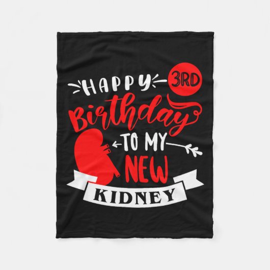 Couverture Polaire Happy 3rd Birthday To My New Kidney, Transplant An (Devant)