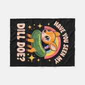 Couverture Polaire Have You Seen My Dill Doe_ Funny Animal Lovers Rai (Devant (Horizontal))