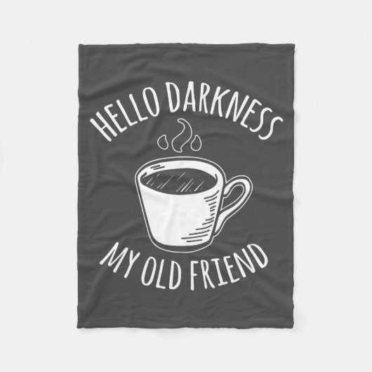 Couverture Polaire Hello Darkness My Old Friend Coffee  (Devant)