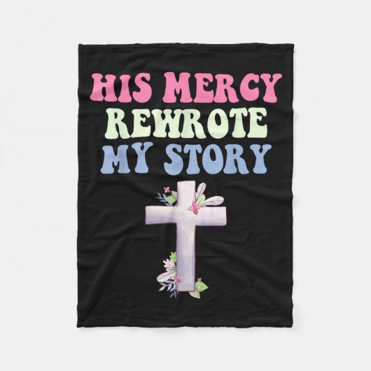 Couverture Polaire His Mercy Rewrote My Story Christian Design  (Devant)