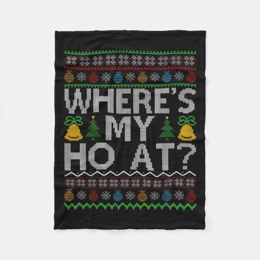 Couverture Polaire Ho Where's My Ho At Ugly Christmas Sweater Family (Devant)