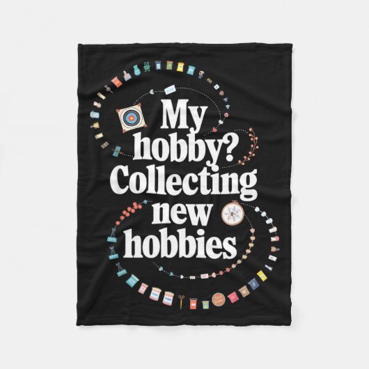 Couverture Polaire Hobby Hoarder Hobbyist My Hobby_ Collecting New Ho (Devant)