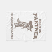 Couverture Polaire Hold On Partner I'm Overstimulated Funny Saying Qu (Devant (Horizontal))