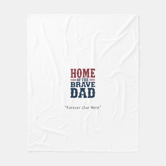 Couverture Polaire Home of the Brave Dad Blanket – Custom Tribute Gif (Devant)