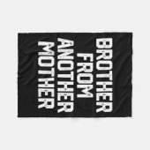 Couverture Polaire Homme Frère D'Une Autre Mère Drôle Gag Citation J (Devant (Horizontal))