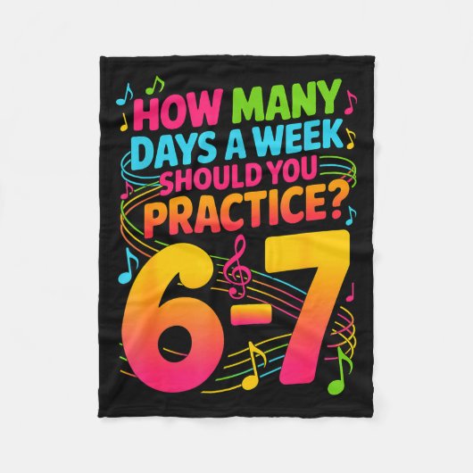 Couverture Polaire How Many Days A Week Should You Practice 6-7 Music (Devant)