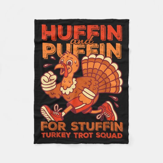 Couverture Polaire Huffin And Puffin For Stuffing Turkey Trot Squad  (Devant)