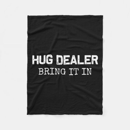 Couverture Polaire Hug Er, Bring It In _ Funny Hugger Hugs Sarcastic  (Devant)
