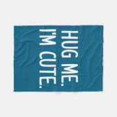Couverture Polaire Hug Me. I'm Cute. Funny, Jokes, Sarcastic  (Devant (Horizontal))