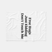 Couverture Polaire Hugs Just Kidding Don't Touch Me  (Devant (Horizontal))