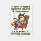 Couverture Polaire Husky I'm Sorry My Resting Face Is Intimidating (Devant)