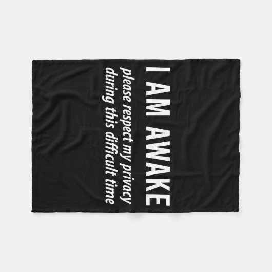 Couverture Polaire I Am Awake Please Respect My Privacy Funny Sarcast (Devant (Horizontal))
