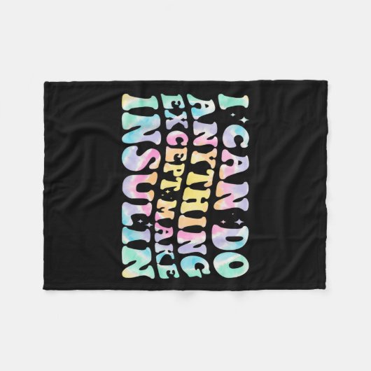 Couverture Polaire I Can Do Anything Except Make Insulin Groovy Tie D (Devant (Horizontal))