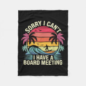 Couverture Polaire I Cant I Have A Board Meeting (Devant)