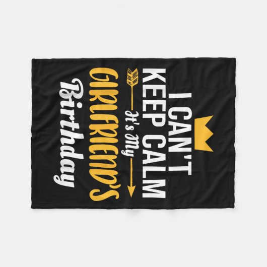 Couverture Polaire I Cant Keep Calm Its My Girlfriend's Birthday (Devant (Horizontal))