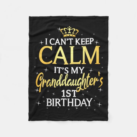 Couverture Polaire I Cant Keep Calm Its My Granddaughter 1st Birthday (Devant)