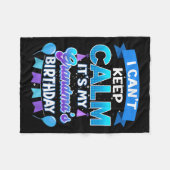 Couverture Polaire I Cant Keep Calm Its My Grandma Birthday Shirt Bda (Devant (Horizontal))