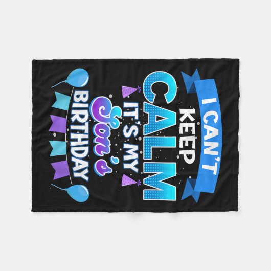 Couverture Polaire I Cant Keep Calm Its My Son Birthday Shirt Bday (Devant (Horizontal))