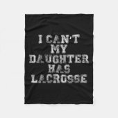 Couverture Polaire I Can't My Daughter Has Lacrosse Lax Mom Dad (Devant)