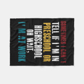 Couverture Polaire I Can't Tell If I'm In Preschool Or Highschool Fun (Devant (Horizontal))