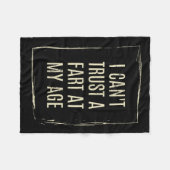 Couverture Polaire I Cant Trust A Fart At My Age (Devant (Horizontal))