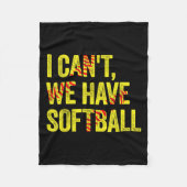 Couverture Polaire I Can't We Have Softball (Devant)