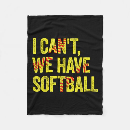 Couverture Polaire I Can't We Have Softball (Devant)