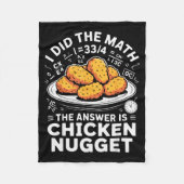 Couverture Polaire I Did The Math The Answer Is Chicken Nugget Funny (Devant)