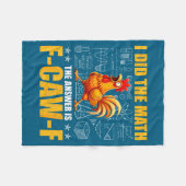 Couverture Polaire I Did The Math The Answer Is F-caw-f Funny Chicken (Devant (Horizontal))