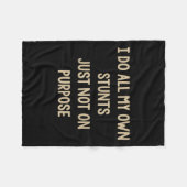 Couverture Polaire I Do All My Own Stunts Just Not On Purse Funny (Devant (Horizontal))