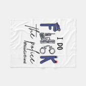 Couverture Polaire I Do Fck Lice Officer Funny Cop Girlfriend Saying  (Devant (Horizontal))