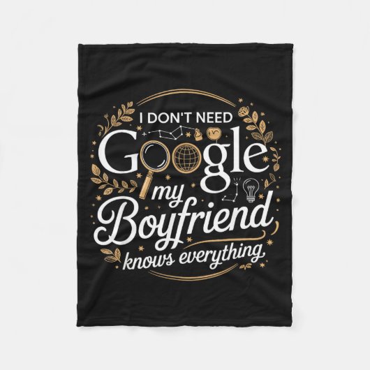 Couverture Polaire I Don’t Need Google My Boyfriend Knows Everything  (Devant)