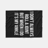 Couverture Polaire I Dont Always Roll A Joint Funny Ankle Saying  (Devant (Horizontal))