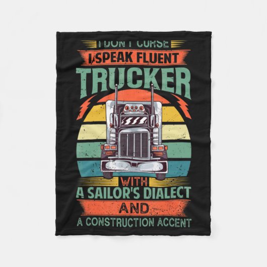 Couverture Polaire I Dont Curse I Speak Fluent Trucker With A Sailor  (Devant)