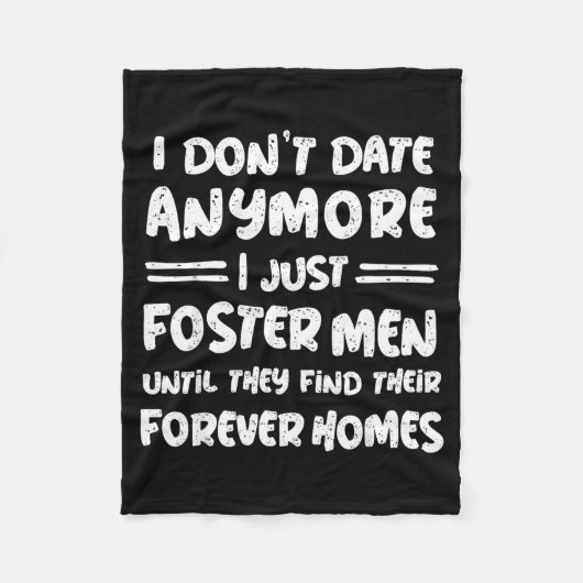 Couverture Polaire I Don't Date Anymore I Just Foster Men Funny  (Devant)