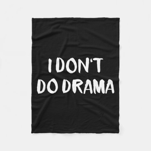 Couverture Polaire I Don't Do Drama  (Devant)
